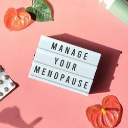 Panneau "manage your menopause"