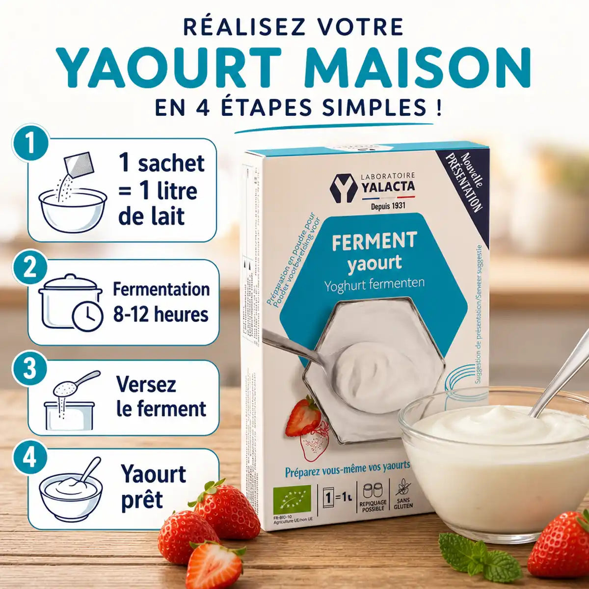 Ferment yaourt bio Yalacta en sachet avec mode d'emploi et yaourt frais aux fraises
