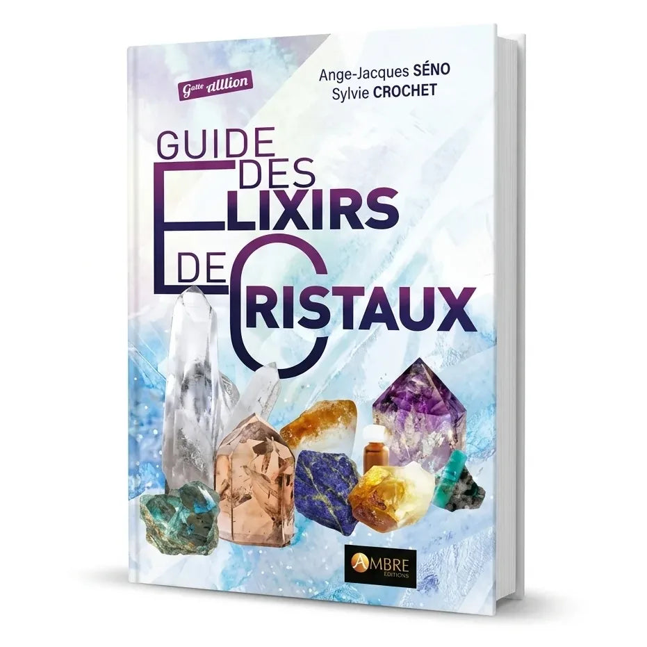 Guide des élixirs de cristaux - couverture du livre de 287 pages en photographie produit