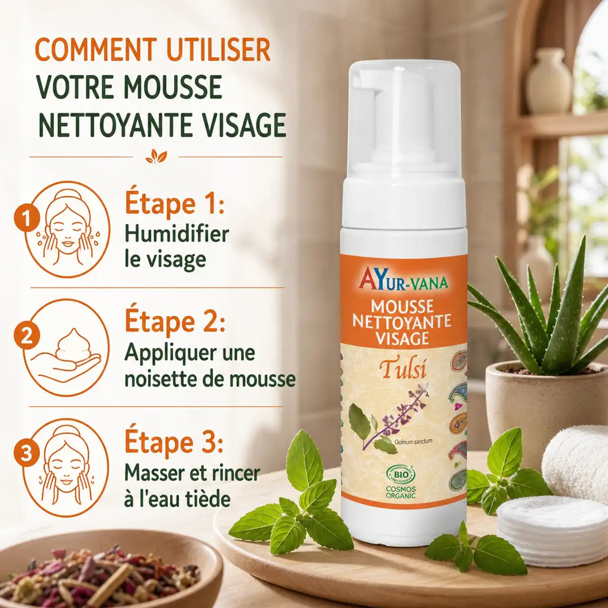 Mousse nettoyante Tulsi Bio Ayurvana avec guide d'utilisation en 3 étapes sur plan de travail zen