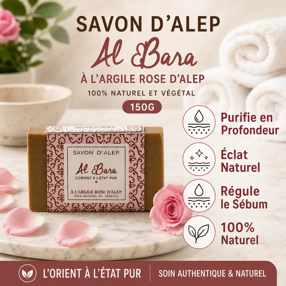 Savon d'Alep Al Bara argile rose 150g avec bénéfices purifie éclat naturel régule sébum